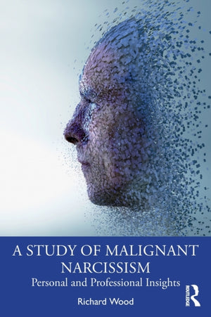 A Study of Malignant Narcissism