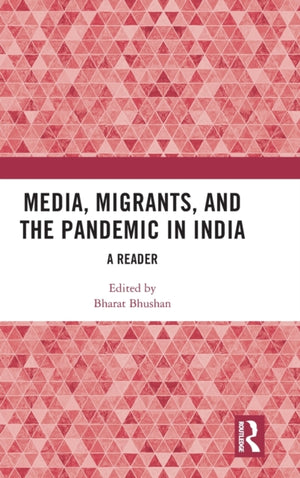 Media, Migrants and the Pandemic in India