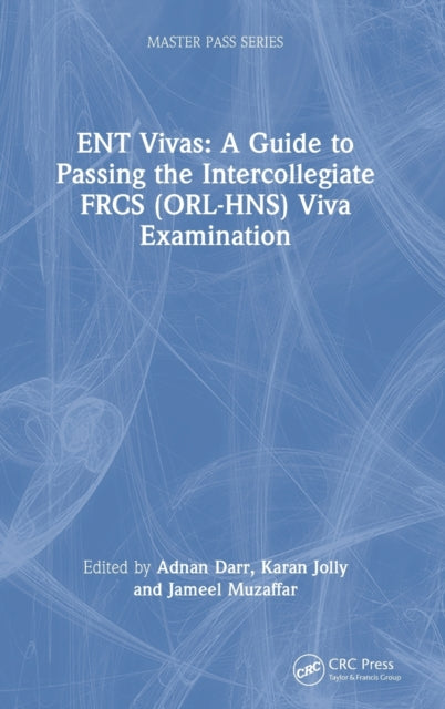Book cover of: ENT Vivas: A Guide to Passing the Intercollegiate FRCS (ORL-HNS) Viva Examination. By: Adnan Darr