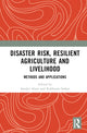 Book cover of: Disaster Risk, Resilient Agriculture and Livelihood. By: Asraful Alam
