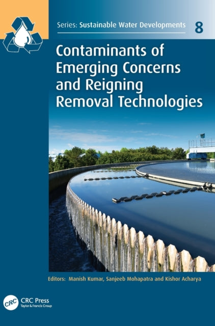 Book cover of: Contaminants of Emerging Concerns and Reigning Removal Technologies