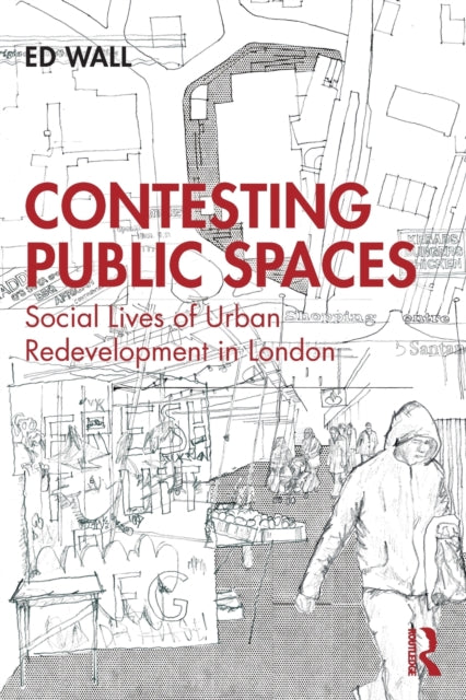 Book cover of: Contesting Public Spaces. By: Ed Wall