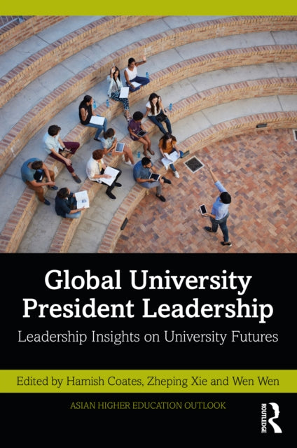 Book cover of: Global University President Leadership. By: Hamish Coates