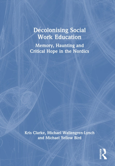 Book cover of: Decolonising Social Work Education
