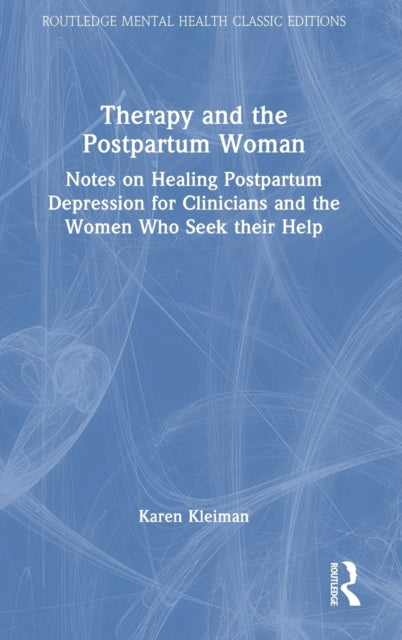 Book cover of: Therapy and the Postpartum Woman. By: Karen Kleiman