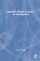 Book cover of: Japanese Flower Culture – An Introduction. By: Kaeko Chiba