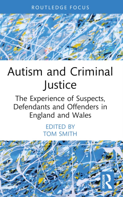 Book cover of: Autism and Criminal Justice