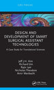 Book cover of: Design and Development of Smart Surgical Assistant Technologies. By: Jeff J. H. Kim