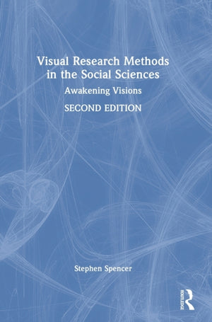 Visual Research Methods in the Social Sciences