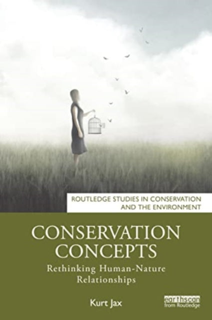 Book cover of: Conservation Concepts. By: Kurt Jax