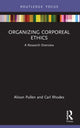 Book cover of: Organizing Corporeal Ethics. By: Alison Linstead