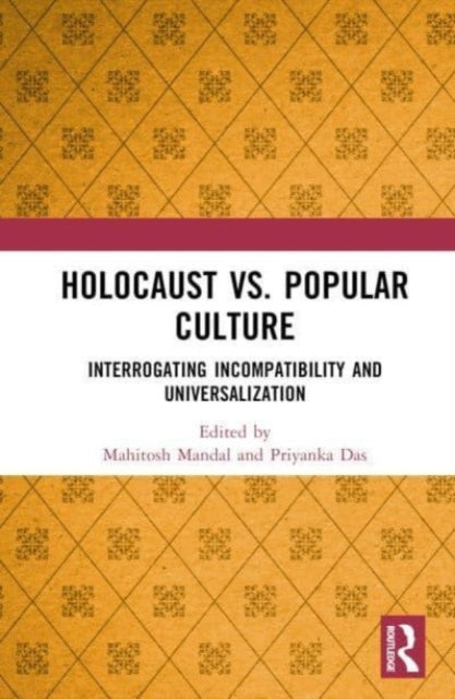 Book cover of: Holocaust vs. Popular Culture. By: Mahitosh Mandal