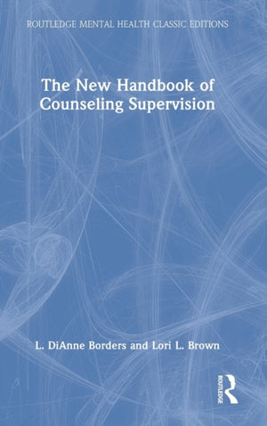 New Handbook of Counseling Supervision