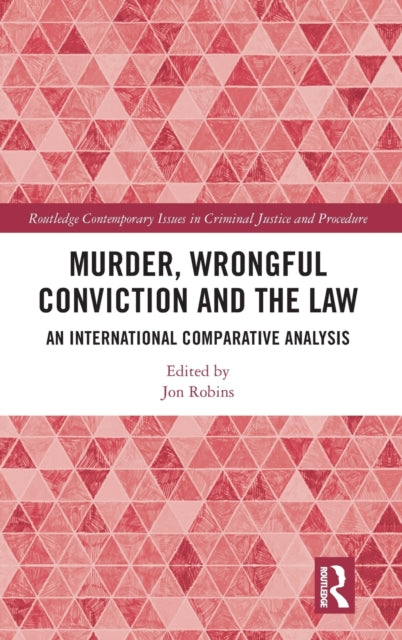 Book cover of: Murder, Wrongful Conviction and the Law. By: Jon Robins