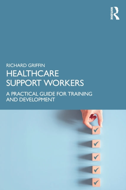 Book cover of: Healthcare Support Workers. By: Griffin, Richard