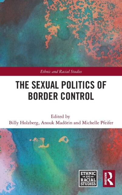 Book cover of: Sexual Politics of Border Control