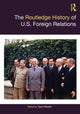 Book cover of: Routledge History of U.S. Foreign Relations. By: Tyson Reeder