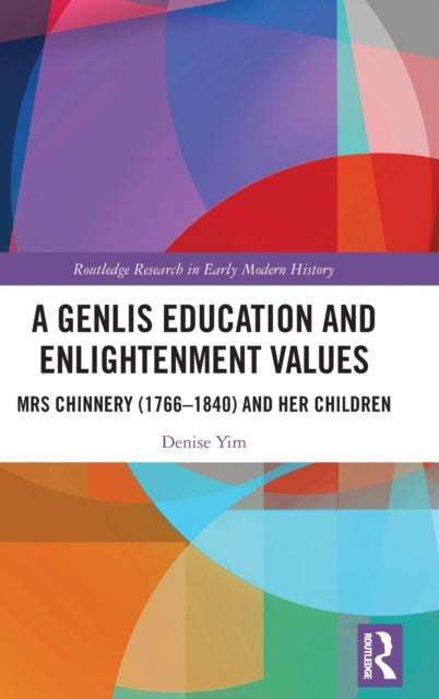 Book cover of: Genlis Education and Enlightenment Values. By: Denise Yim