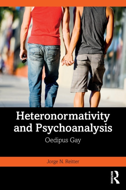 Book cover of: Heteronormativity and Psychoanalysis. By: Jorge N. Reitter