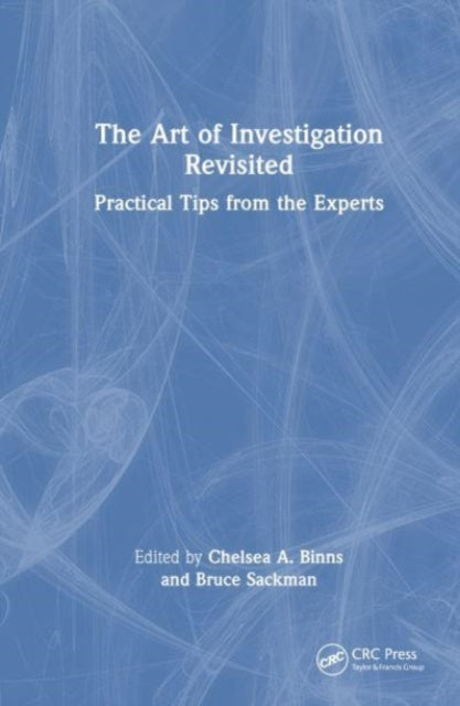 Book cover of: Art of Investigation Revisited. By: Chelsea A. Binns