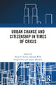 Book cover of: Urban Change and Citizenship in Times of Crisis. By: Bryan S. Turner