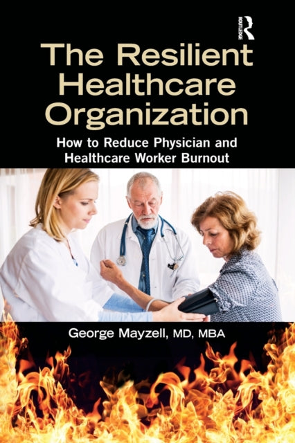 Book cover of: Resilient Healthcare Organization. By: George Mayzell