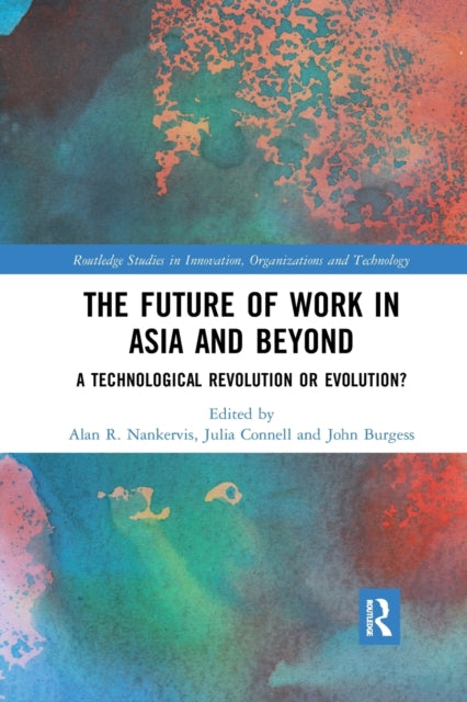 Book cover of: Future of Work in Asia and Beyond. By: Alan R. Nankervis