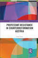 Book cover of: Protestant Resistance in Counterreformation Austria. By: Peter Thaler