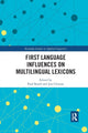 Book cover of: First Language Influences on Multilingual Lexicons. By: Paul Booth