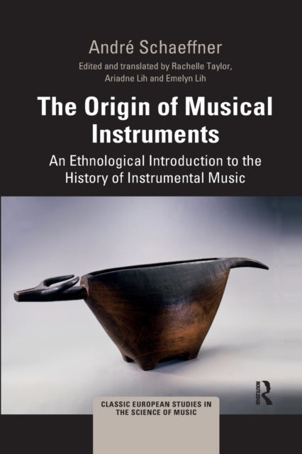 Book cover of: Origin of Musical Instruments. By: André Schaeffner