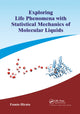 Book cover of: Exploring Life Phenomena with Statistical Mechanics of Molecular Liquids. By: Fumio Hirata