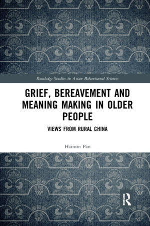 Grief, Bereavement and Meaning Making in Older People