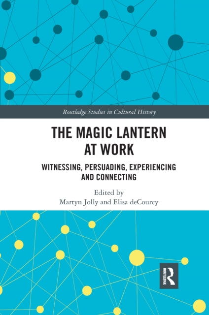 Book cover of: Magic Lantern at Work. By: Martyn Jolly