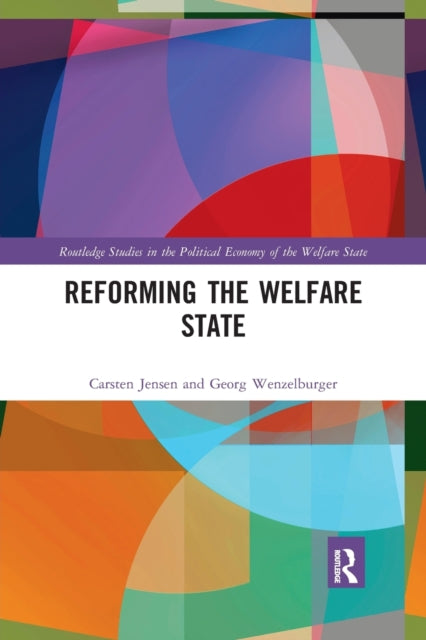 Book cover of: Reforming the Welfare State. By: Carsten Jensen