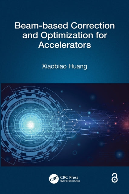 Book cover of: Beam-based Correction and Optimization for Accelerators. By: Xiaobiao Huang