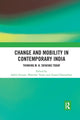 Book cover of: Change and Mobility in Contemporary India. By: Sobin George