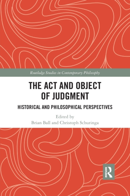 Book cover of: Act and Object of Judgment. By: Brian Andrew Ball