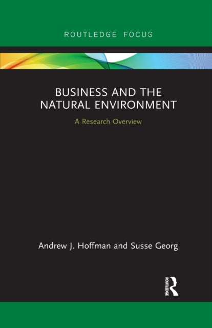 Book cover of: Business and the Natural Environment. By: Hoffman, Andrew J.