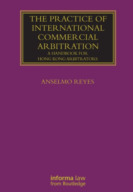 The Practice of International Commercial Arbitration