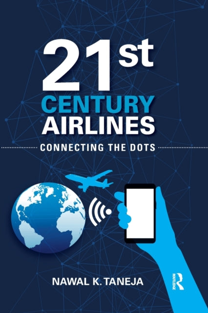 Book cover of: 21st Century Airlines. By: Nawal K. Taneja