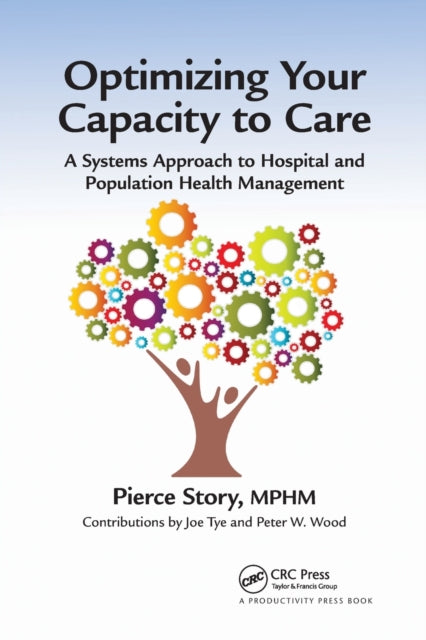 Book cover of: Optimizing Your Capacity to Care. By: Pierce Story