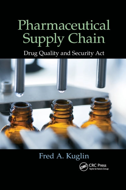 Book cover of: Pharmaceutical Supply Chain. By: Fred A. Kuglin