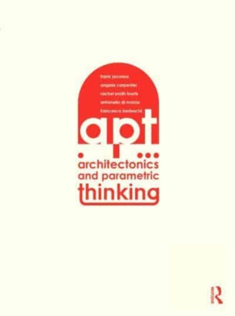 Book cover of: Architectonics and Parametric Thinking. By: Frank Jacobus
