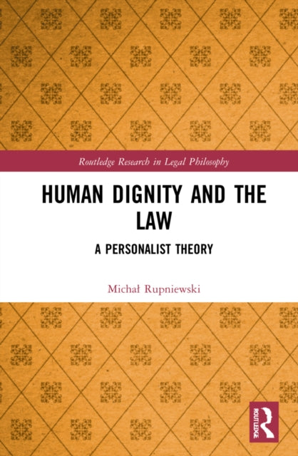 Book cover of: Human Dignity and the Law. By: Micha Rupniewski