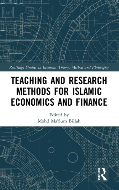 Book cover of: Teaching and Research Methods for Islamic Economics and Finance