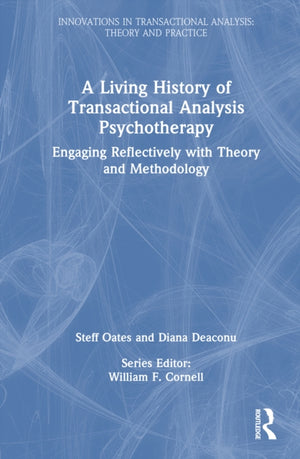 A Living History of Transactional Analysis Psychotherapy