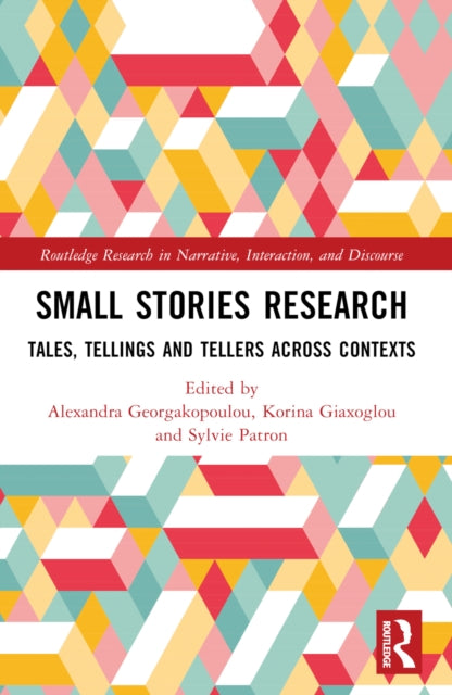 Book cover of: Small Stories Research. By: Alex Georgakopoulou