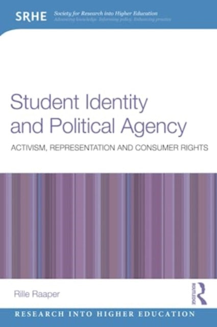 Book cover of: Student Identity and Political Agency. By: Rille Raaper