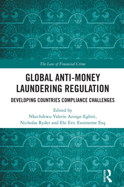 Book cover of: Global Anti-Money Laundering Regulation. By: Nicholas Ryder