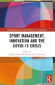 Book cover of: Sport Management, Innovation and the COVID-19 Crisis. By: Gözde Ersöz